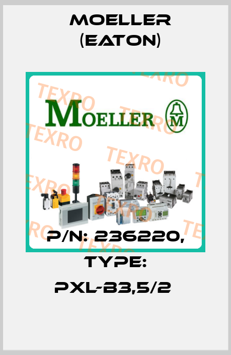 P/N: 236220, Type: PXL-B3,5/2  Moeller (Eaton)