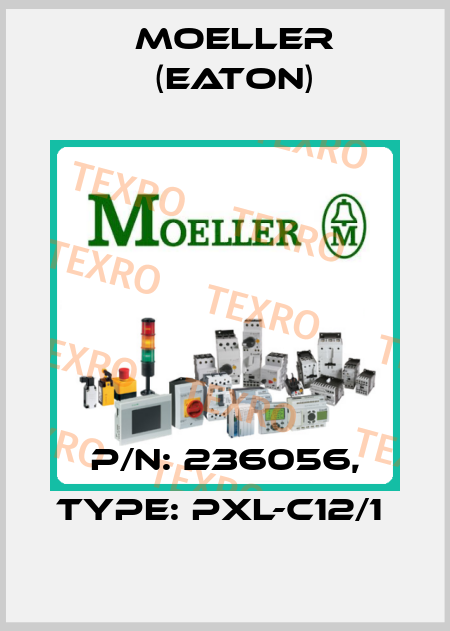 P/N: 236056, Type: PXL-C12/1  Moeller (Eaton)