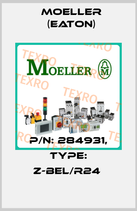 P/N: 284931, Type: Z-BEL/R24  Moeller (Eaton)