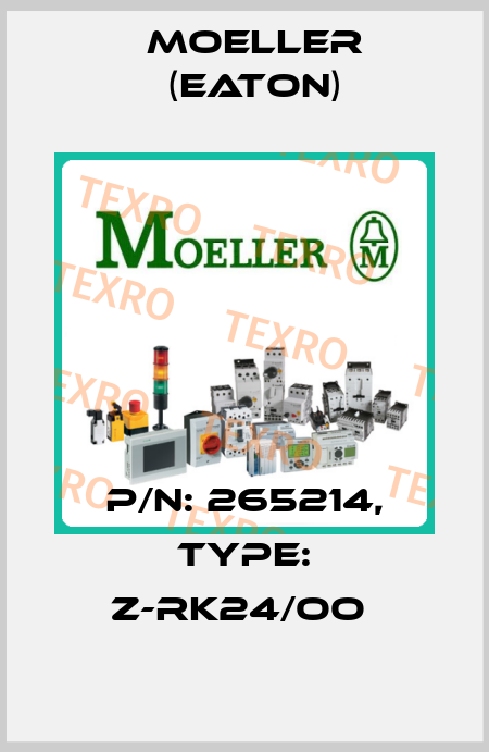 P/N: 265214, Type: Z-RK24/OO  Moeller (Eaton)