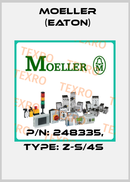 P/N: 248335, Type: Z-S/4S  Moeller (Eaton)