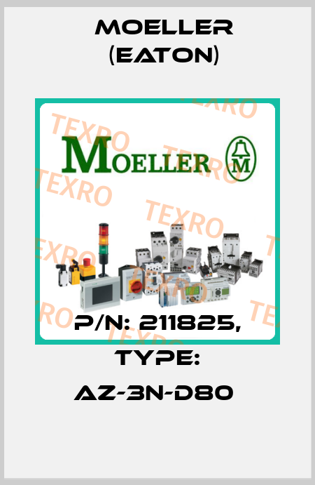 P/N: 211825, Type: AZ-3N-D80  Moeller (Eaton)