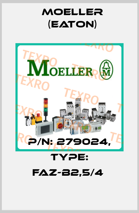 P/N: 279024, Type: FAZ-B2,5/4  Moeller (Eaton)