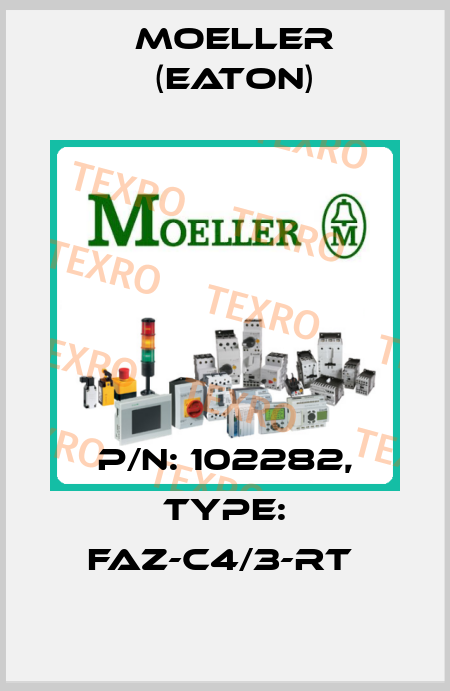 P/N: 102282, Type: FAZ-C4/3-RT  Moeller (Eaton)