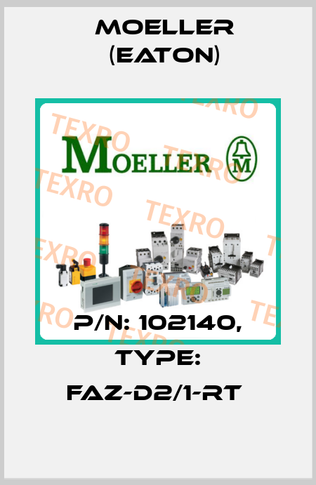 P/N: 102140, Type: FAZ-D2/1-RT  Moeller (Eaton)