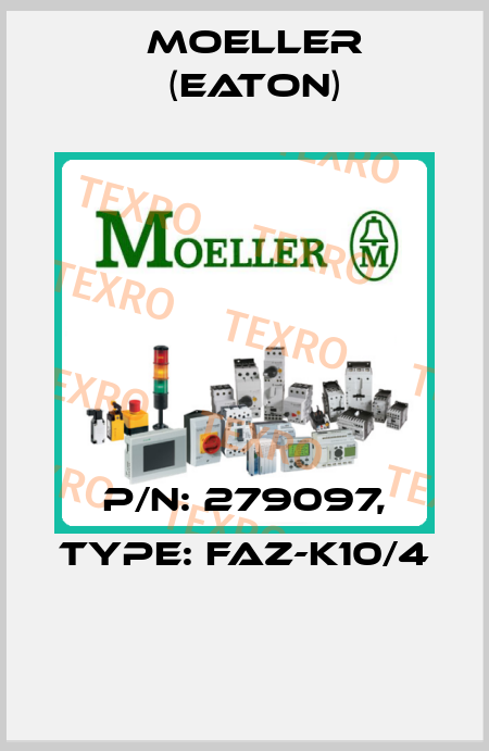 P/N: 279097, Type: FAZ-K10/4  Moeller (Eaton)