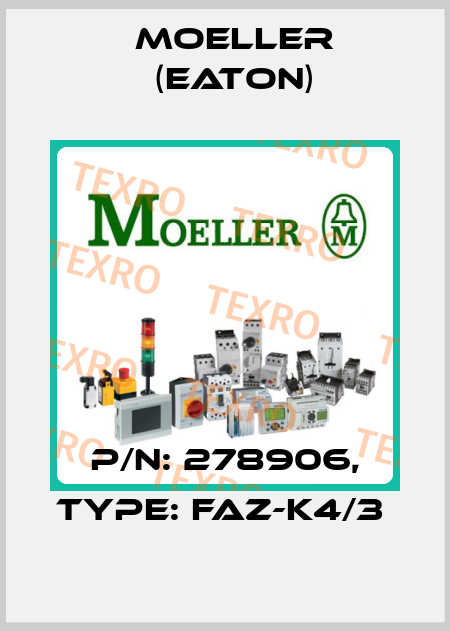P/N: 278906, Type: FAZ-K4/3  Moeller (Eaton)