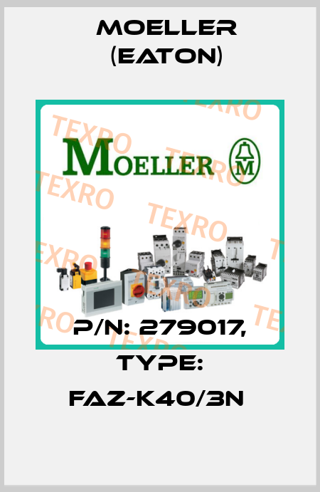 P/N: 279017, Type: FAZ-K40/3N  Moeller (Eaton)
