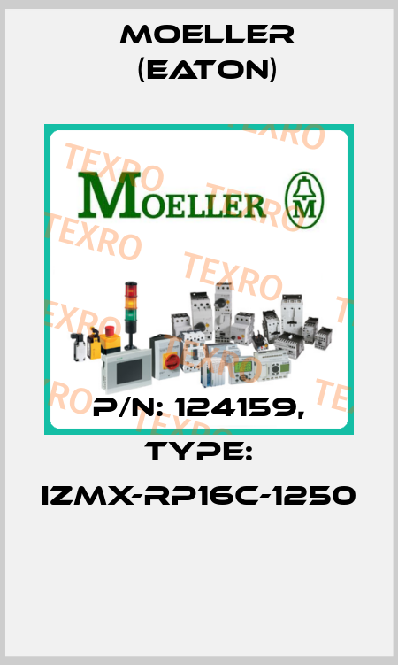 P/N: 124159, Type: IZMX-RP16C-1250  Moeller (Eaton)