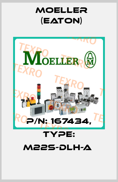 P/N: 167434, Type: M22S-DLH-A  Moeller (Eaton)