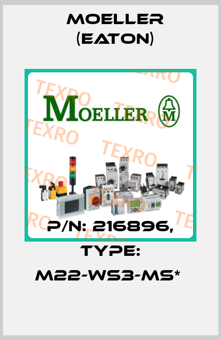 P/N: 216896, Type: M22-WS3-MS*  Moeller (Eaton)