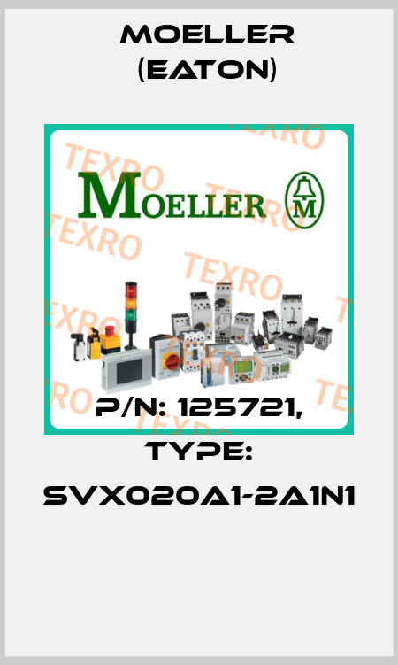 P/N: 125721, Type: SVX020A1-2A1N1  Moeller (Eaton)