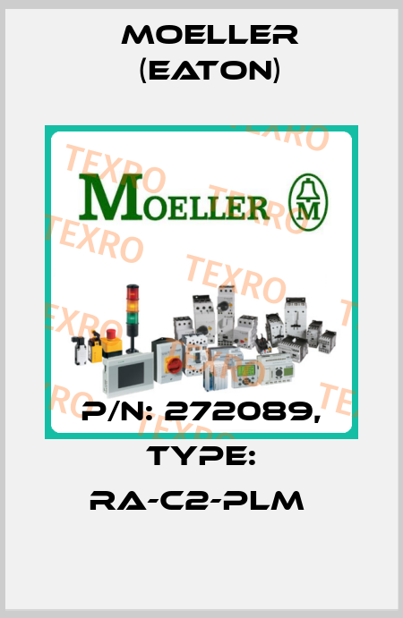 P/N: 272089, Type: RA-C2-PLM  Moeller (Eaton)