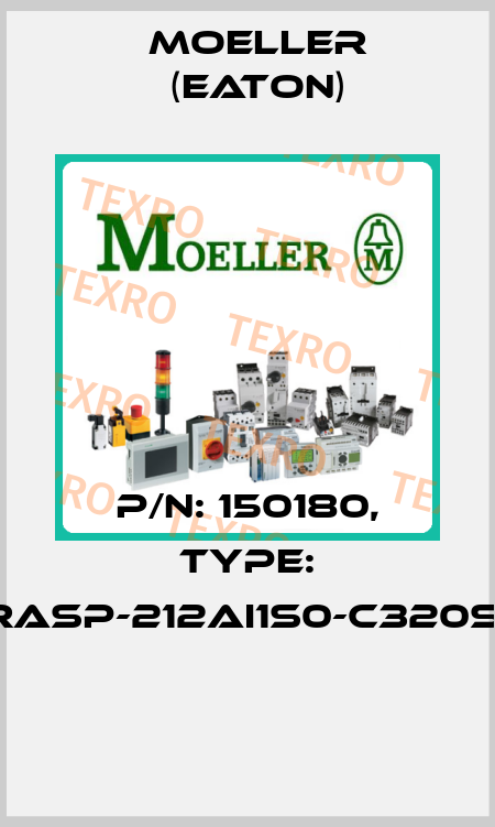 P/N: 150180, Type: RASP-212AI1S0-C320S1  Moeller (Eaton)