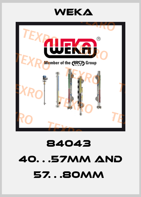 84043  40…57MM AND 57…80MM  Weka