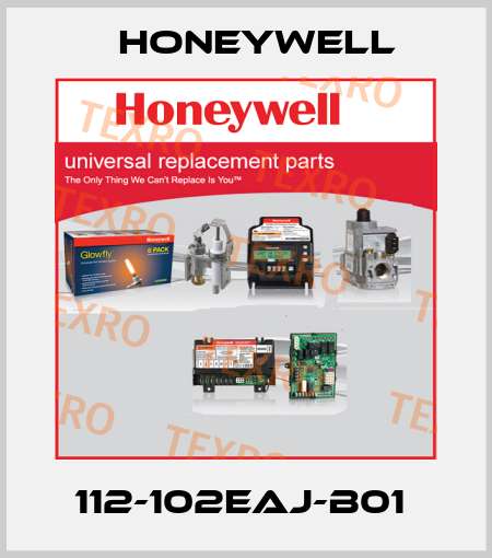 112-102EAJ-B01  Honeywell