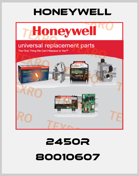 2450R  80010607  Honeywell