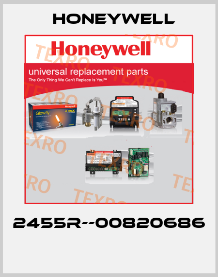 2455R--00820686  Honeywell