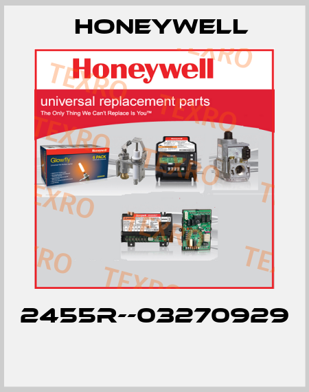 2455R--03270929  Honeywell