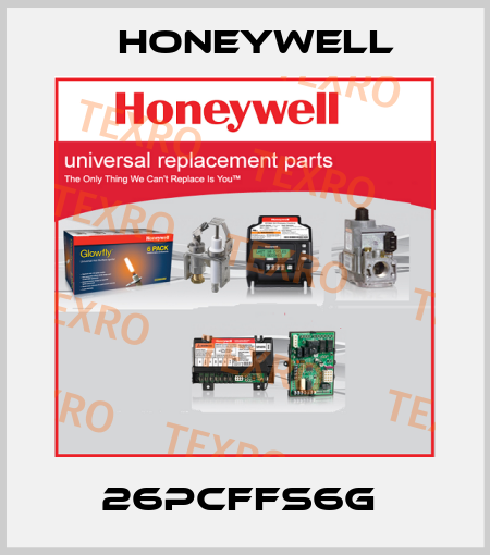 26PCFFS6G  Honeywell