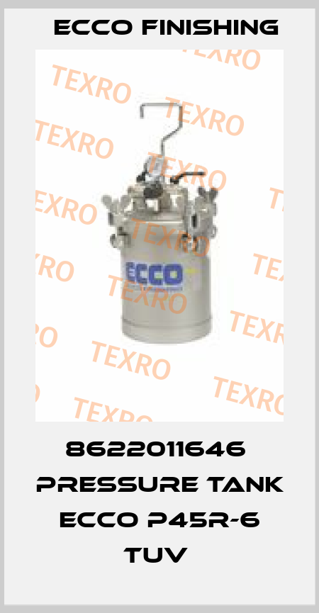 8622011646  PRESSURE TANK ECCO P45R-6 TUV  Ecco Finishing