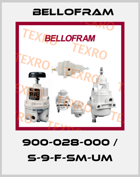 900-028-000 / S-9-F-SM-UM Bellofram