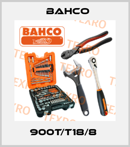 900T/T18/8  Bahco