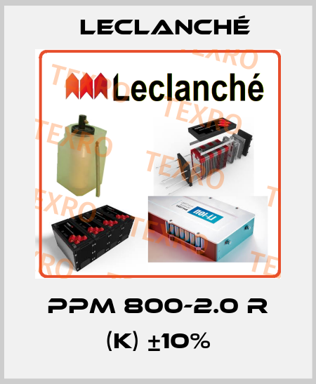 PPM 800-2.0 r (K) ±10% Leclanché