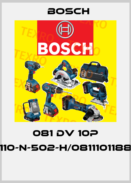081 DV 10P 110-N-502-H/0811101188  Bosch