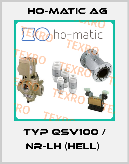 Typ QSV100 / NR-LH (hell)  Ho-Matic AG