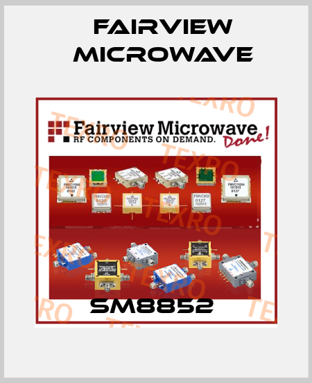 SM8852  Fairview Microwave