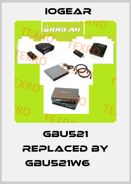 GBU521 REPLACED BY GBU521W6      Iogear