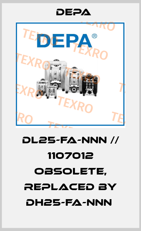 DL25-FA-NNN // 1107012 obsolete, replaced by DH25-FA-NNN  Depa