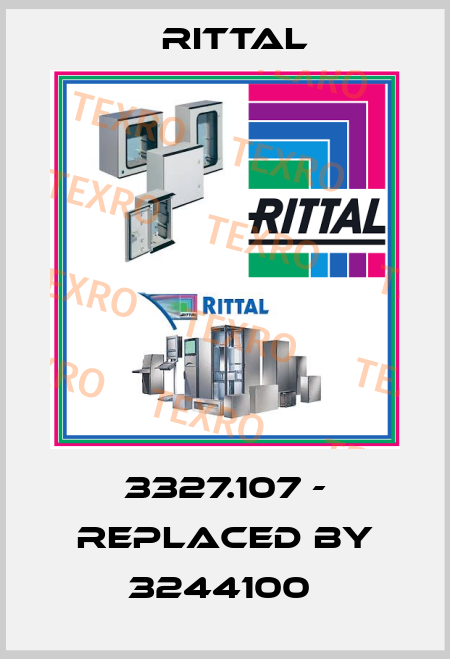 3327.107 - replaced by 3244100  Rittal
