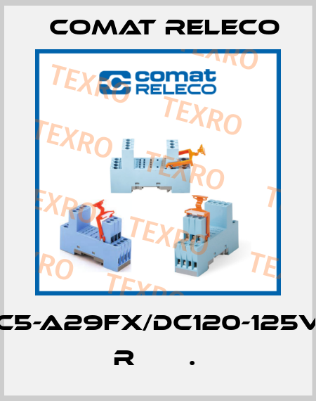 C5-A29FX/DC120-125V  R       .  Comat Releco