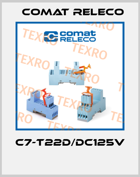 C7-T22D/DC125V  Comat Releco