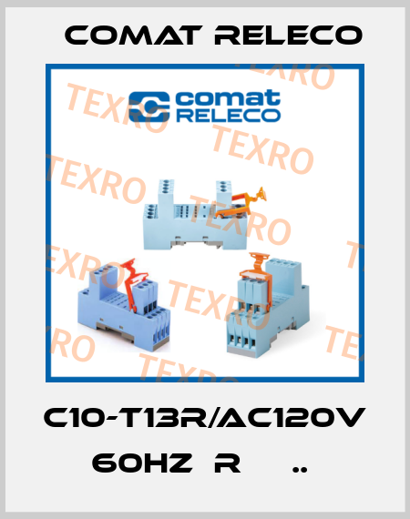 C10-T13R/AC120V 60HZ  R     ..  Comat Releco