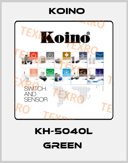 KH-5040L GREEN  Koino
