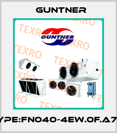 Type:FN040-4EW.0F.A7P1 Guntner