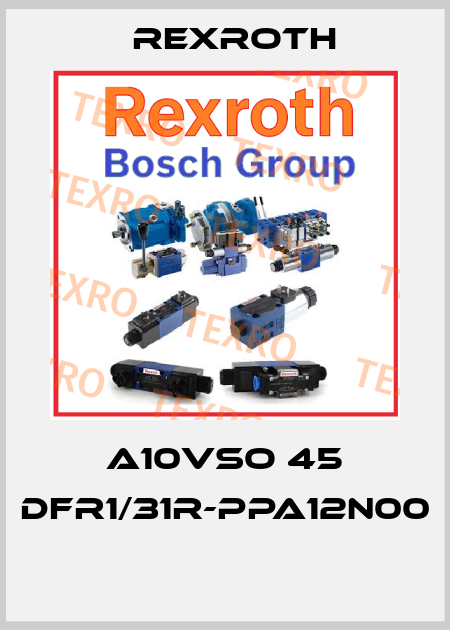 A10VSO 45 DFR1/31R-PPA12N00  Rexroth