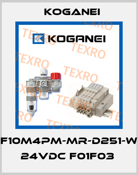 F10M4PM-MR-D251-W 24VDC F01F03  Koganei