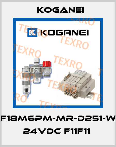 F18M6PM-MR-D251-W 24VDC F11F11  Koganei
