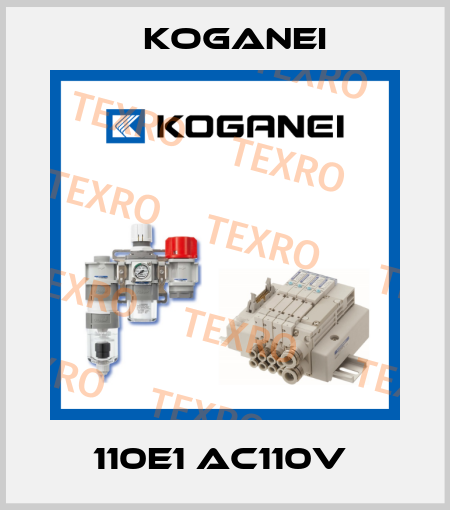 110E1 AC110V  Koganei