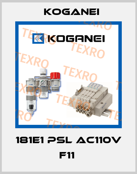 181E1 PSL AC110V F11  Koganei