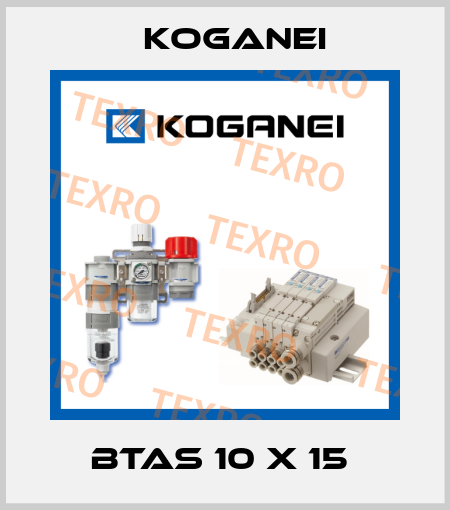 BTAS 10 X 15  Koganei