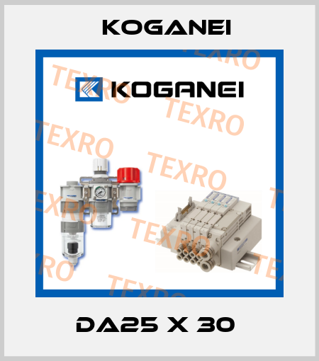 DA25 X 30  Koganei