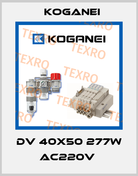 DV 40X50 277W AC220V  Koganei