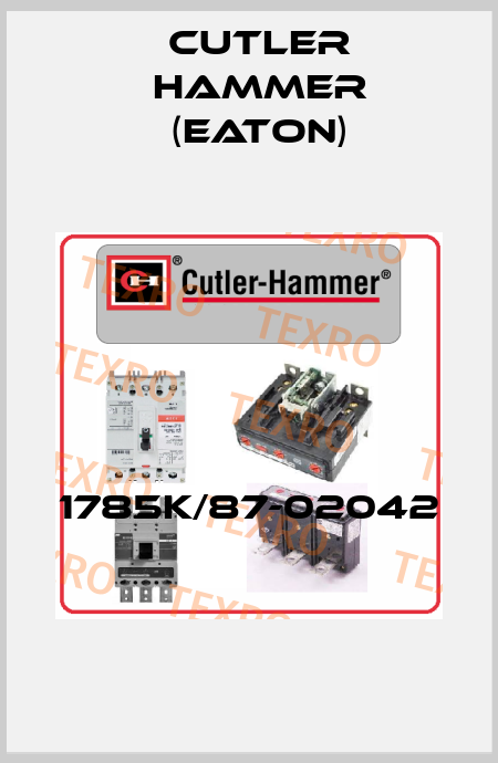 1785K/87-02042  Cutler Hammer (Eaton)