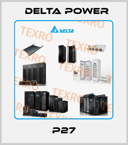 P27 Delta Power