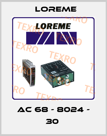 AC 68 - 8024 - 30  Loreme